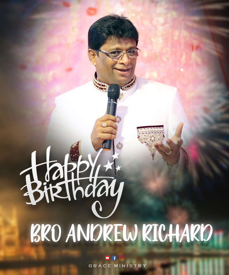 Prophetic Preacher Bro Andrew Richard of Grace Ministry turns 60 on saturday, July 15th, 2022, with a myriad of wishes from family members, other Christian leaders, and devotees.